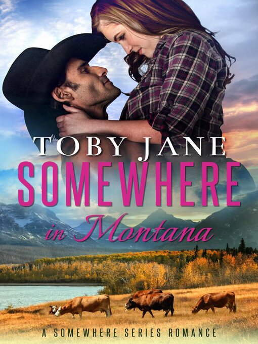Title details for Somewhere in Montana by Toby Jane - Available